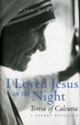 I Loved Jesus in the Night