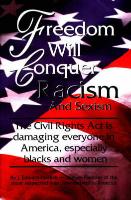 Freedom Will Conquer Racism and Sexism: The 'Civil Rights ACT' is Damaging Everyone in Our Country... Especially Blacks and Women