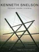 Kenneth Snelson: Forces Made Visible