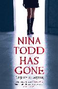 Nina Todd Has Gone