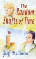 The Random Shafts of Time