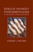 Fidelity without Fundamentalism