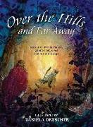 Over the Hills and Far Away: Stories of Dwarfs, Fairies, Gnomes, and Elves from Around Europe