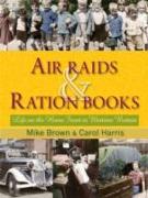 Air Raids and Ration Books