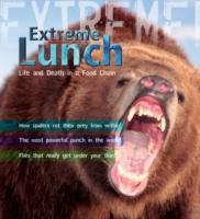 Extreme Science: Extreme Lunch!