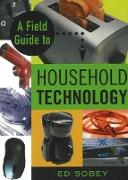 A Field Guide to Household Technology