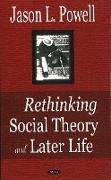 Rethinking Social Theory & Later Life
