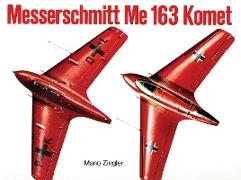 Messerschmitt Me 163 "Komet" Vol.I