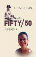 Fifty/50 - a Memoir