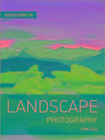 Success with Landscape Photography
