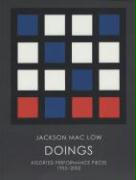 Jackson Mac Low: Doings