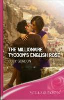The Millionaire Tycoon's English Rose