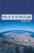 New Life in the Wasteland: 2 Corinthians on the Cost and Glory of Christian Ministry