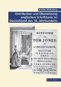 Distribution und Übersetzung englischen Schrifttums im Deutschland des 18. Jahrhunderts