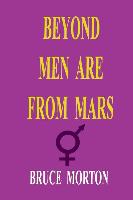 Beyond Men are from Mars