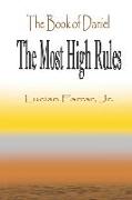 The Book of Daniel "The Most High Rules"