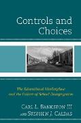 Controls and Choices