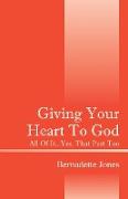 Giving Your Heart To God