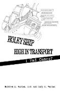 Holey Ship High in Transport