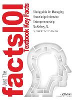 Studyguide for Managing Knowledge Intensive Entrepreneurship by McKelvey, M., ISBN 9781781005514