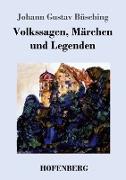 Volkssagen, Märchen und Legenden