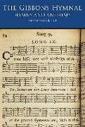 The Gibbons Hymnal: Hymns and Anthems