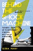 Behind The Shock Machine