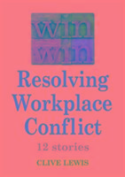 Win Win Resolving Workplace Conflict
