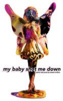 My Baby Shot Me Down