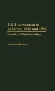 U.S. Intervention in Lebanon, 1958 and 1982