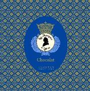 Chocolat: The Art of the Chocolatier