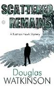 Scattered Remains: A Nathan Hawk Murder Mystery