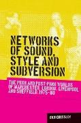 Networks of sound, style and subversion