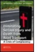 Eliminating Serious Injury and Death from Road Transport