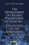 The Development of Organic Phosphorus Chemistry