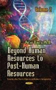 Beyond Human Resources to Post-Human Resources