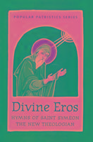 Divine Eros Hymns of St Symeon the
