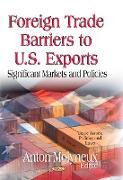 Foreign Trade Barriers to U.S. Exports