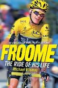 FROOME - The Ride of His Life