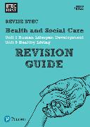 Pearson REVISE BTEC First in Health and Social Care Revision Guide inc online edition - 2023 and 2024 exams and assessments