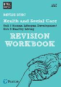 Pearson REVISE BTEC First in Health and Social Care Revision Workbook - 2023 and 2024 exams and assessments