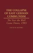 The Collapse of East German Communism