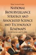 National Biosurveillance Strategy & Associated Science & Technology Roadmaps