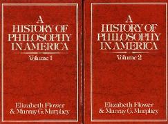 A History of Philosophy in America (2 Volume Set)