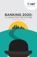 Banking 2020: A Vision for the Future