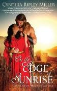 On the Edge of Sunrise: Book One of the Long Hair Saga