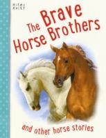 The Brave Horse Brothers