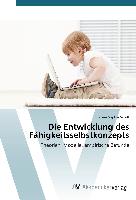 Die Entwicklung des Fähigkeitsselbstkonzepts