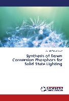 Synthesis of Down Conversion Phosphors for Solid State Lighting