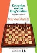 Kotronias on the Kings Indian: Volume III